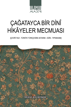 Çağatayca Bir Dinî Hikâyeler Mecmuası