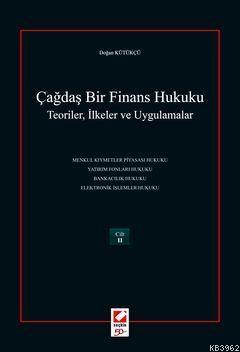 Çağdaş Bir Finans Hukuku (2 Cilt); Teoriler, İlkeler ve Uygulamalar