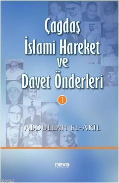 Çağdaş İslami Hareket ve Davet Önderleri 1