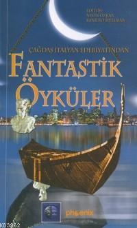 Çağdaş İtalyan Edebiyatından Fantastik Öyküler