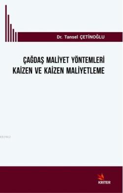 Çağdaş Maliyet Yöntemleri Kaizen ve Kaizen Maliyetleme