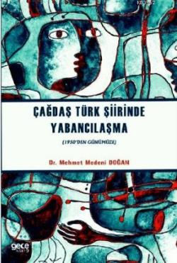 Çağdaş Türk Şiirinde Yabancılaşma; (1950'den Günümüze)