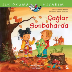 Çağlar Sonbaharda - İlk Okuma Kitabım