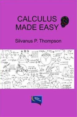 Calculus Made Easy