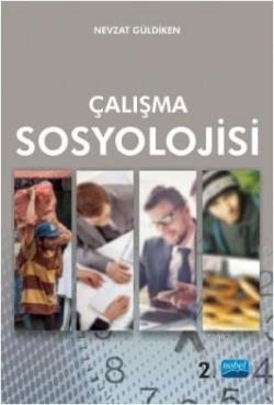 Çalışma Sosyolojisi - Nevzat Güldiken | Yeni ve İkinci El Ucuz Kitabın