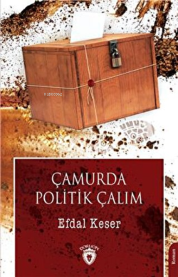 Çamurda Politik Çalım