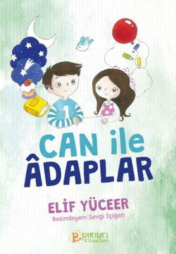 Can ile Âdaplar - Elif Yüceer | Yeni ve İkinci El Ucuz Kitabın Adresi