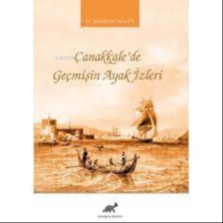 Çanakkale'de  Geçmişin Ayak İzleri