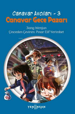 Canavar Avcıları -3 Canavar Gece Pazarı - Jiang Wenjun | Yeni ve İkinc