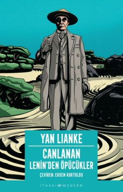 Canlanan – Lenin’den Öpücükler - Yan Lianke | Yeni ve İkinci El Ucuz K