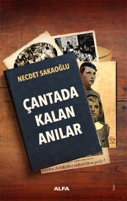 Çantada Kalan Anılar - Necdet Sakaoğlu | Yeni ve İkinci El Ucuz Kitabı