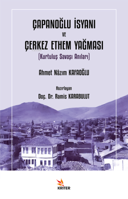 Çapanoğlu İsyanı ve Çerkez Ethem Yağması;Kurtuluş Savaşı Anıları