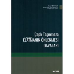 Çaplı Taşınmaza Elatmanın Önlenmesi Davaları