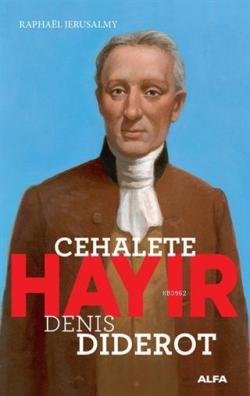 Cehalete Hayır; Denis Diderot