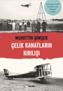 Çelik Kanatların Kırılışı - Muhittin Şimşek | Yeni ve İkinci El Ucuz K