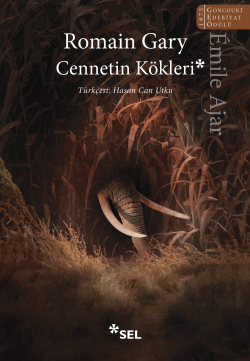 Cennetin Kökleri - Romain Gary | Yeni ve İkinci El Ucuz Kitabın Adresi