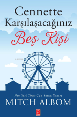 Cennette Karşılaşacağınız Beş Kişi Yazar adı: Mitch Albom