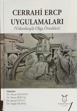 Cerrahi ERCP Uygulamaları Videoskopik Olgu Örnekleri - Hasan Bektaş | 