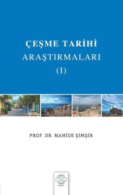 Çeşme Tarihi Araştırmaları 1 - Nahide Şimşir | Yeni ve İkinci El Ucuz 