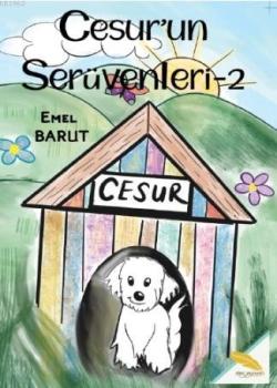 Cesur'un Serüvenleri - 2 - Emel Barut | Yeni ve İkinci El Ucuz Kitabın