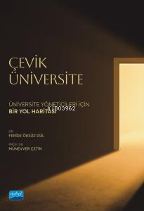 Çevik Üniversite - Üniversite Yöneticileri İçin Bir Yol Haritası