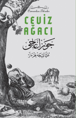 Ceviz Ağacı ;Nasreddin Hoca Fıkraları-2 (Osmanlıca Fıkralar)