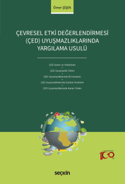 Çevresel Etki Değerlendirmesi (ÇED) Uyuşmazlıklarında Yargılama Usulü