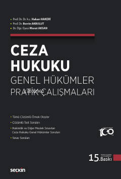 Ceza Hukuku Genel Hükümler Pratik Çalışmaları