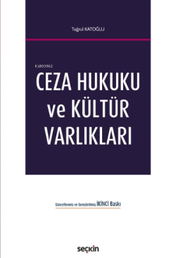 Ceza Hukuku ve Kültür Varlıkları (2. Baskı)