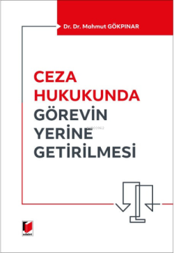 Ceza Hukukunda Görevin Yerine Getirilmesi