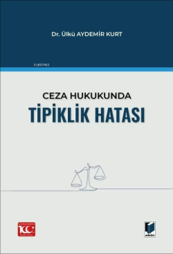 Ceza Hukukunda Tipiklik Hatası