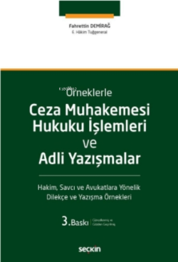 Ceza Muhakemesi Hukuku İşlemleri ve  Adli Yazışmalar