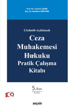 Ceza Muhakemesi Hukuku Pratik Çalışma Kitabı