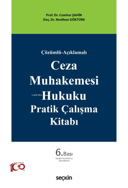 Ceza Muhakemesi Hukuku Pratik Çalışma Kitabı