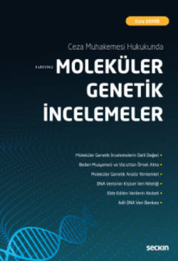 Ceza Muhakemesi Hukukunda Moleküler Genetik İncelemeler