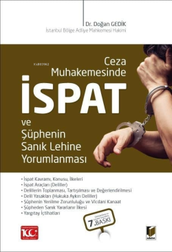 Ceza Muhakemesinde İspat ve Şüphenin Sanık Lehine Yorumlanması