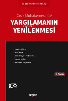 Ceza Muhakemesinde Yargılamanın Yenilenmesi