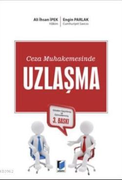 Ceza Muhkemesinde Uzlaşma