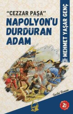 Cezzar Paşa - Napolyon'u Durduran Adam