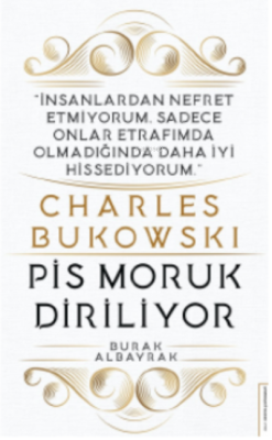 Charles Bukowski-Pis Moruk Diriliyor