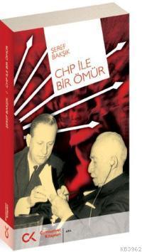 Chp İle Bir Ömür