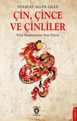 Çin, Çince ve Çinliler - Herbert Allen Giles | Yeni ve İkinci El Ucuz 