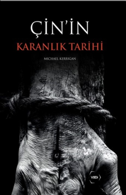 Çin’in Karanlık Tarihi - Michael Kerrigan | Yeni ve İkinci El Ucuz Kit