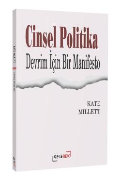 Cinsel Politika: Devrim İçin Bir Manifesto