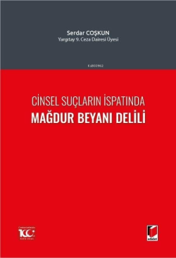 Cinsel Suçların İspatında Mağdur Beyanı Delili