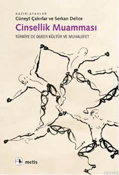 Cinsellik Muamması; Türkiye'de Queer Kültür ve Muhalefet