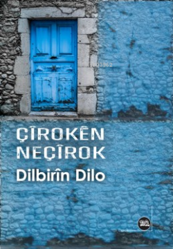 Çîrokên Neçîrok - Dilbirîn Dilo | Yeni ve İkinci El Ucuz Kitabın Adres