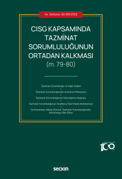 CISG Kapsamında Tazminat Sorumluluğunun Ortadan Kalkması;(M. 79–80)