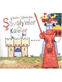 Çizelim Eğlenelim - Şövalyeler ve Kaleler