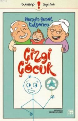 Çizgi Çocuk - Nermin Şenol Kalyoncu- | Yeni ve İkinci El Ucuz Kitabın 